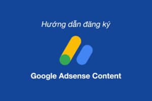 huong dan dang ky google adsense chi tiet a z 462